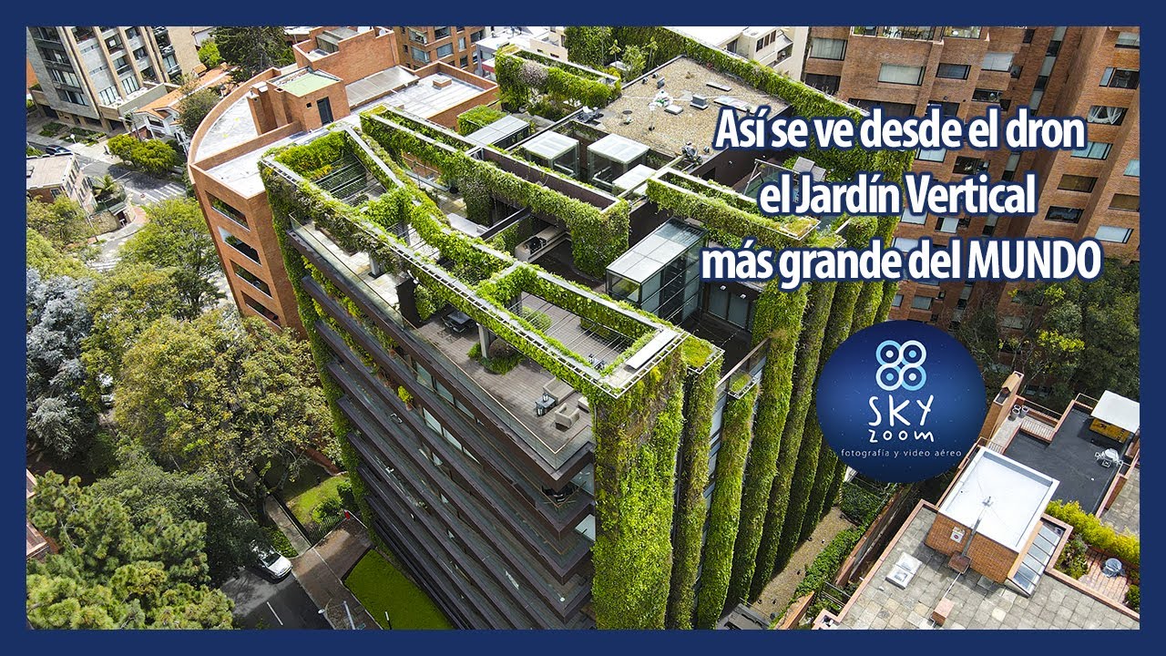 Edificio Santa Laia jardín vertical más grande del mundo Bogotá Drones Sky Zoom