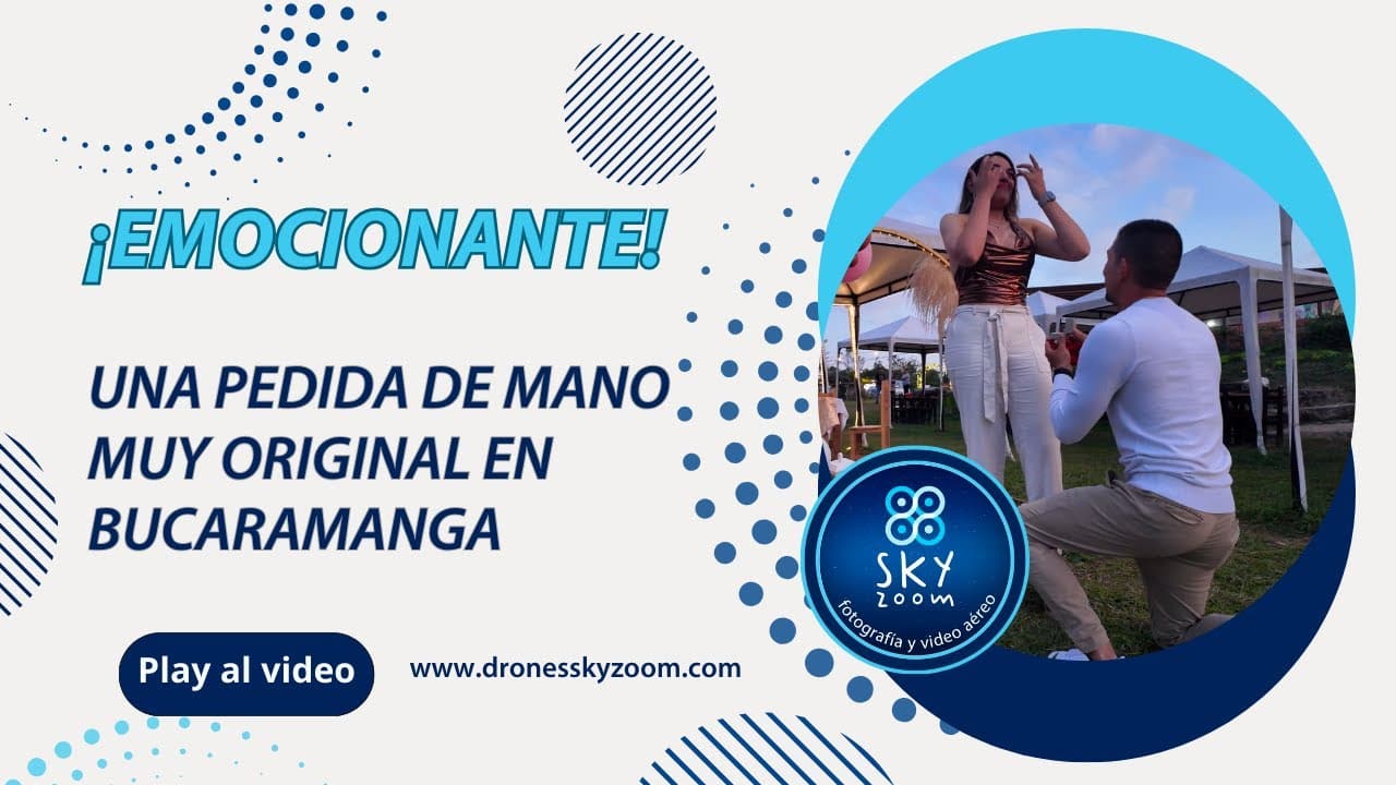 pedida de mano con drones en bucaramanga
