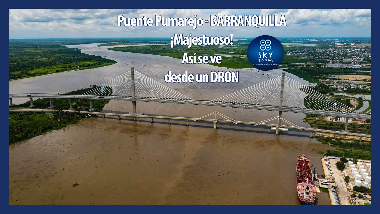 Puente Pumarejo Barranquilla Drones Sky Zoom